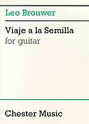 Leo Brouwer: Viaje A La Semilla for Guitar
