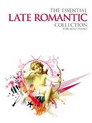 The Essential Late Romantic Collection