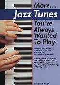 More... Jazz Tunes You've Always Wanted To Play