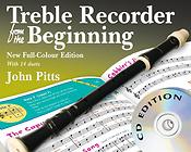 John Pitts: Treble Recorder From The Beginning - Book/Cds (Revised Full-Colour Edition)