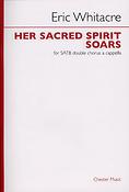 Eric Whitacre: Her Sacred Spirit Soars (SATB)