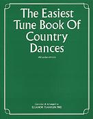 Eleanor Franklin Pike: The Easiest Tune Book Of Country Dances