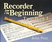 Recorder Tunes From The Beginning: Pupil's Book 1