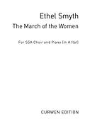 Ethel Smyth: The March of the Women (in A Flat)