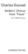 Charles Gounod: The Soldiers Chorus From Faust (TTBB)