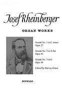 Rheinberger: Sonatas 1 And 3 For Organ