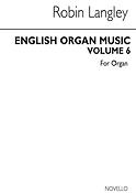 English Organ Music Volume Six: From John Keeble To Samuel Wesley