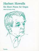 Herbert Howells: Six Short Pieces For Organ