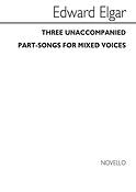Edward Elgar: Three unaccompanied Part-songs fuer mixed voices