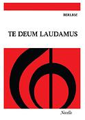 Berlioz: Te Deum Laudamus