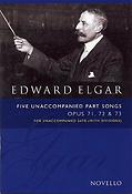 Edward Elgar: Five Unaccompanied Part Songs Op. 71, 72, 73