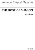 Alexander Mackenzie: The Rose Of Sharon (Vocal score)