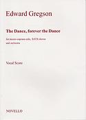 Edward Gregson: The Dance forever The Dance (Vocal score)