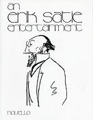 An Erik Satie Entertainment