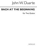 Bach At The Beginning for two Guitars