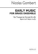 Early Music For Brass Ensemble(Trumpet 3/Horn 1 in Eb or F)