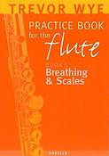 A Trevor Wye Practice Book for The Flute Volume 5: Breathing And Scales