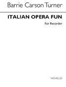 Italian Opera Fun For Recorder