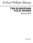 Ten European Folk Songs (Score/Parts)