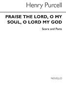 Praise The Lord, O My Soul - O Lord My God