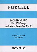 Purcell Society Volume 30 Sacred Music Part 6 Songs and Vocal Ensemble