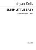 Sleep Little Baby For Unison Voices