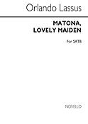Matona Lovely Maiden