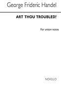 Art Thou Troubled (Unison Voice)