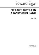 My love dwelt in a Northern land