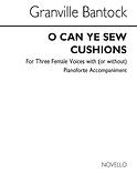 O Can Ye Sew Cushions fuer SSA Chorus