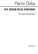 My Song Is In Sighing