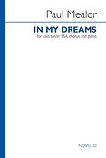 Paul Mealor: In My Dreams (Tenor Solo/SSA/Piano)
