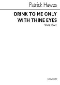 Drink To Me Only With Thine Eyes