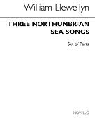 Three Northumbrian Sea Songs(Set Of Parts (including vocal line and words))