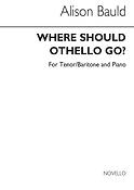 Where Should Othello Go?