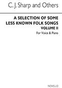 A Selection Of Less Known Folk-Songs Volume 2