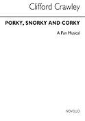 Porky Snorky & Corky