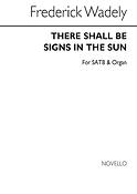 There Shall Be Signs In The Sun -