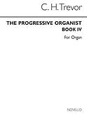 The Progressive Organist Book 4