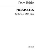 Bright Messmates Baritone/Male Vces