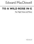 Macdowell To A Wild Rose High Voice/Piano