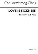 Love Is A Sickness For Medium (Voice/Piano)