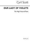 Our Lady Of Violets-high Voice/Piano (Key-d)
