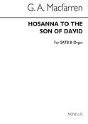 G Hosanna To The Son Of David Satb