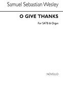 O Give Thanks Unto The Lord