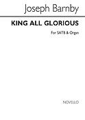 J King All Glorious Ssatbb And Organ