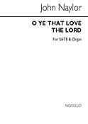 J O Ye That Love The Lord Satb/Organ