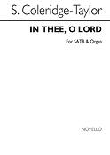 Coleridge-Taylor: In Thee O Lord SATB
