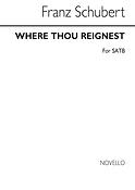 Where Thou Reignest - SATB