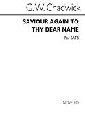 Saviour Again To Thy Dear Name